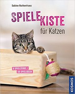 Spielekiste für Katzen - Sabine Ruthenfranz